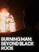 Burning Man: Beyond Black Rock