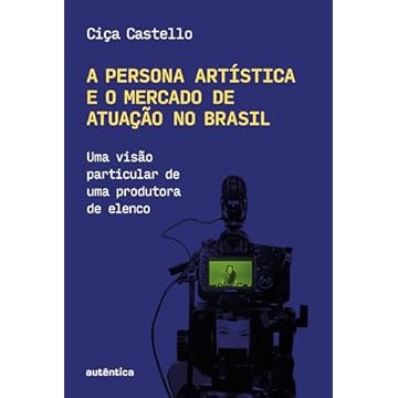 Capa do livro A persona artística e o mercado de atuação no Brasil: Uma visão particular de uma produtora de elenco