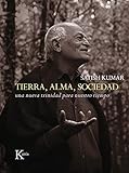 tierra alma y sociedad pdf  Tierra, alma, sociedad: Una nueva trinidad para nuestro tiempo (Sabiduría perenne)