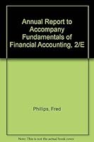 Annual Report to Accompany Fundamentals of Financial Accounting, 2/E 0077269594 Book Cover