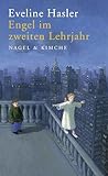 Engel im zweiten Lehrjahr - Eveline Hasler 