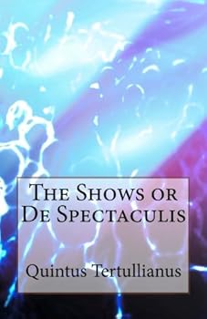 Paperback The Shows or De Spectaculis Book