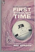 First Through Time B0027J5PJI Book Cover