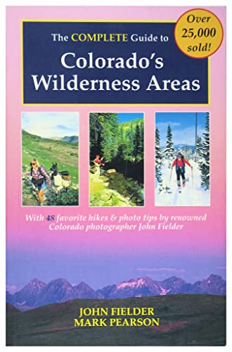Complete Guide to Colorado's Wilderness Areas