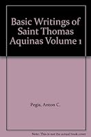 Basic Writings of Saint Thomas Aquinas Volume One B004168ZYM Book Cover