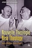  [(Nouvelle Theologie - New Theology : Inheritor of Modernism, Precursor of Vatican II)] [By (author) Jürgen Mettepenningen] published on (June, 2010)
