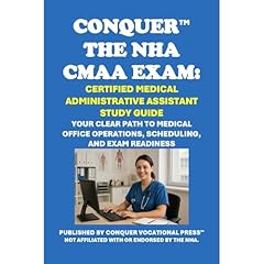 Conquer the NHA CMAA Exam: Certified Medical Administrative Assistant Study Guide Audiolibro Por Philip Martin McCaulay arte de portada