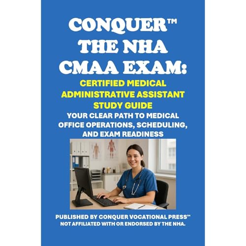 Conquer the NHA CMAA Exam: Certified Medical Administrative Assistant Study Guide by Philip Martin McCaulay episode artwork
