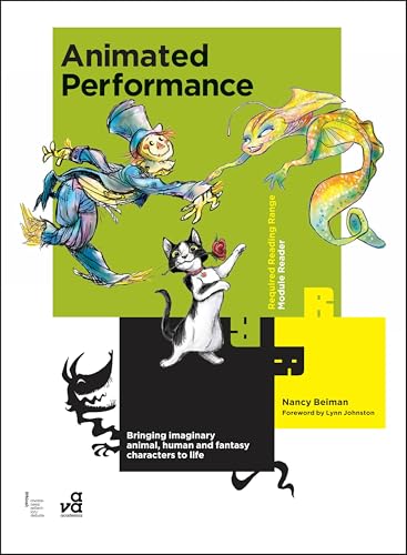 Animated Performance: Bringing Imaginary Animal, Human and Fantasy Characters to Life (Required Reading Range)