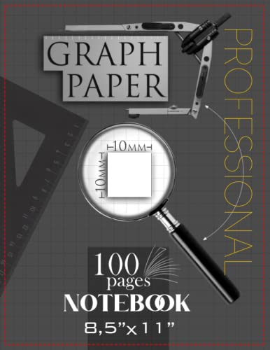 Graph Paper Notebook Composition, Square Grid 10x10, Quad Ruled Paper, Quadrille Journal 8,5x11 inch: College Work Engineer Professional Math Study Office Science Student Architect Designer Plan
