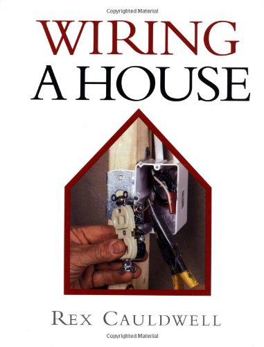 Wiring a House (Best of Fine Homebuilding)