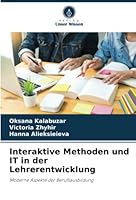 Interaktive Methoden und IT in der Lehrerentwicklung 6205346281 Book Cover