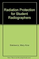 Radiation Protection for Student Radiographers 0940122103 Book Cover