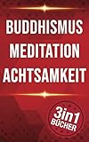 Buddhismus | Meditation | Achtsamkeit: Eine praktische Einführung für Anfänger - Marie Gerber 