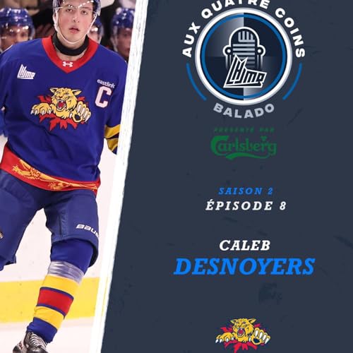 Aux Quatre Coins - S02 EP08 - Caleb Desnoyers