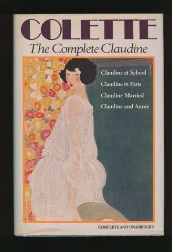 Colette: The Complete Claudine by Colette (1985... B01N0W8M9C Book Cover