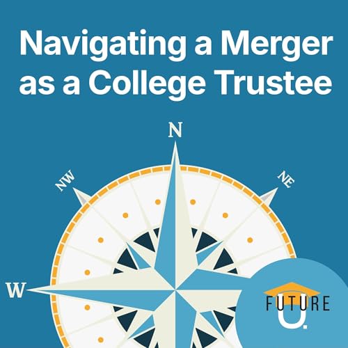 Navigating a Merger as a College Trustee