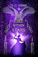 The Fire Within Stars (The Nightland Quartet) 1915499178 Book Cover