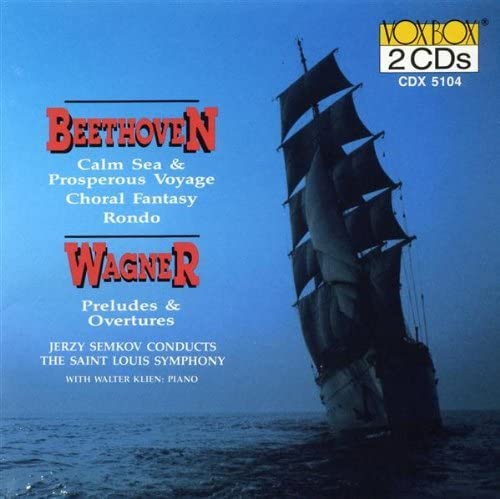 Beethoven Choral Fantasy Calm Sea Prosperous Voyage Rondo Wagner Overtures Preludes