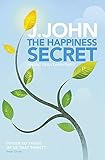 The Happiness Secret: Finding True Contentment