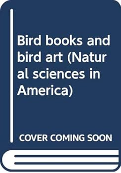 Hardcover Bird books and bird art (Natural sciences in America) Book