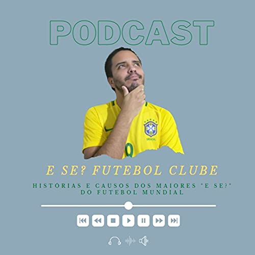 Couverture de E Se? Futebol Clube