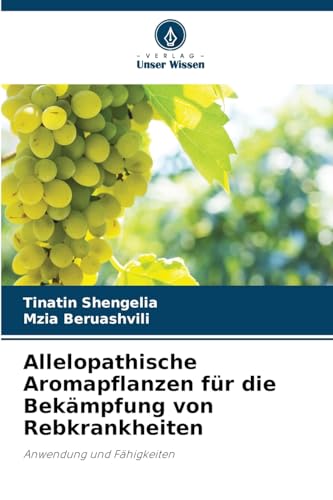 Allelopathische Aromapflanzen für die Bekämpfung von Rebkrankheiten: Anwendung und Fähigkeiten