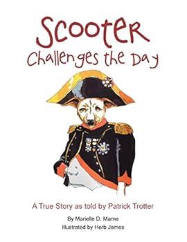 Paperback Scooter Challenges the Day: A True Story As Told by Patrick Trotter Book