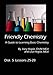 Friendly Chemistry DVD Series:  Disk 5 (Lessons 25-28)