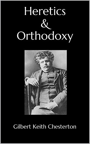 Download Gilbert keith chesterton orthodoxy For Android Gilbert Keith Chesterton Orthodoxy