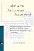 Produktbild The New Damascus Document: The Midrash on the Eschatological Torah of the Dead Sea Scrolls: Reconstruction, Translation and Commentary (STUDIES ON THE TEXTS OF THE DESERT OF JUDAH, Band 56)