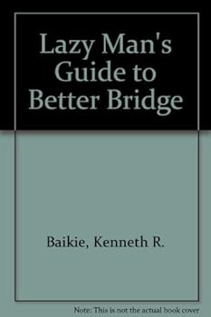 Paperback Lazy Man's Guide to Better Bridge Book