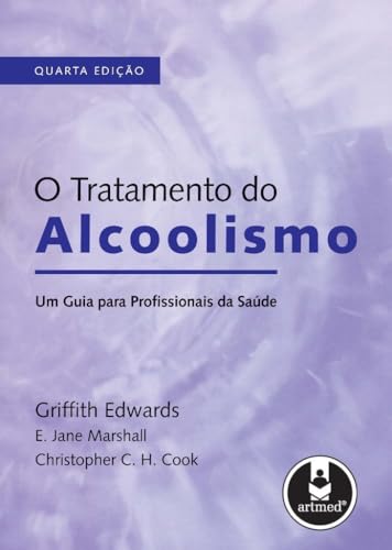 O Tratamento Do Alcoolismo Um Guia...