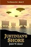  Justinian\'s Shore (The Roman Sky Book 5) (English Edition)