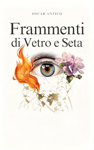  Frammenti di Vetro e Seta
