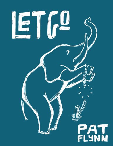 Télécharger Let Go by Pat Flynn (English Edition) Livre PDF Gratuit