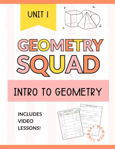Introduction to Geometry Workbook: Geometry Terms, Logical Reasoning, Constructions, and Triangle Centers for Grades 8–12 (Geometry Squad)