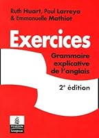 Exercices: Grammaire Explicative De L'Anglias 2744070629 Book Cover