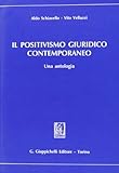 Il positivismo giuridico contemporaneo. Una antologia