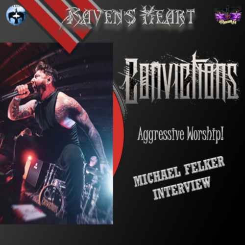 Aggressive Worship from Convictions (Michael Felker Interview)