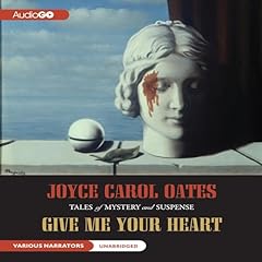 Give Me Your Heart Audiolibro Por Joyce Carol Oates arte de portada