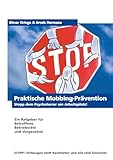 Praktische Mobbing-Prävention: Stopp dem Psychoterror am Arbeitsplatz!