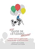 Le petit guide de l'�tudiant innovant: Comment sortir du lot et devenir quelqu'un avant la fin de ses �tudes