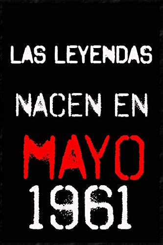 las leyendas en mayo 1961 Cuaderno de regalo de cumpleaños para mujeres, hombres, jefes, compañeros de trabajo, colegas, estudiantes, amigos .: Cuaderno forrado, diario