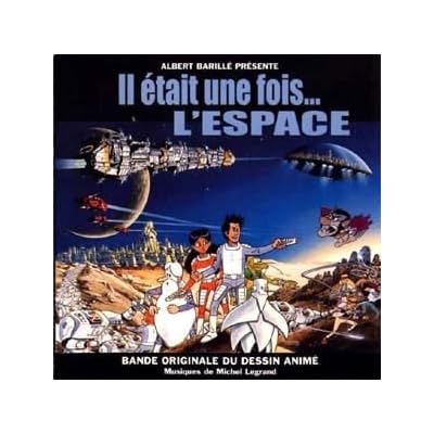 Il &eacute;tait Une Fois..L'espace
