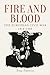 Fire and Blood: The European Civil War, 1914-1945