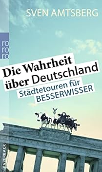 Paperback Die Wahrheit Uber Deutschland [German] Book