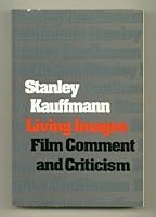 Living images; film comment and criticism 0060122684 Book Cover