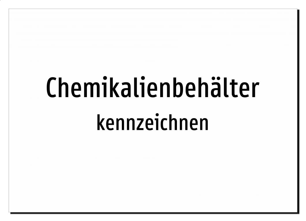 Chemikalienbehälter - kennzeichnen | Aluminiumschild A2, 594 x 420mm | nur Text, ohne Symbolgrafik