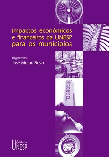 Impactos econômicos e financeiros da unesp para os municípios: